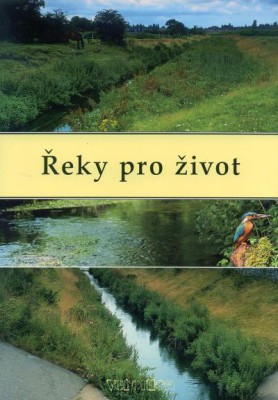 Králová Helena: Řeky pro život